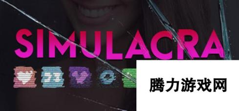 好评如潮的“聊天模拟器”，《SIMULACRA》今日更新简体中文